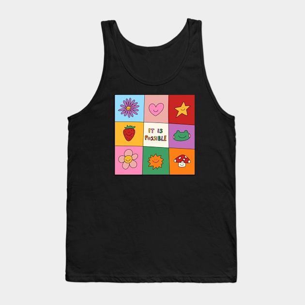 It is possible Tank Top by joyfulsmolthings